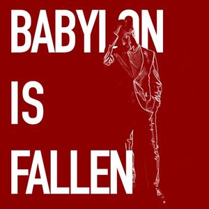 Babylon Is Fallen (Single)