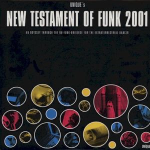 Unique's New Testament of Funk 2001
