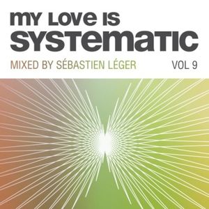 My Love Is Systematic, Volume 9