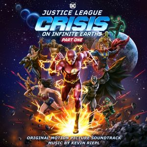 Justice League: Crisis On Infinite Earths - Part One (Original Motion Picture Soundtrack) (OST)