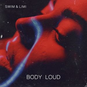 Body Loud (Single)