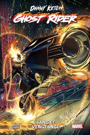 Danny Ketch: Ghost Rider - Sang et vengeance