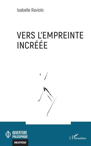 Vers l'empreinte incréée