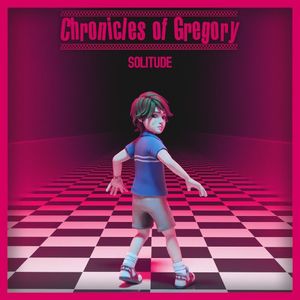 Chronicles of Gregory (Solitude) (Single)