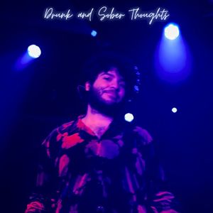 Drunk and Sober Thoughts (Single)