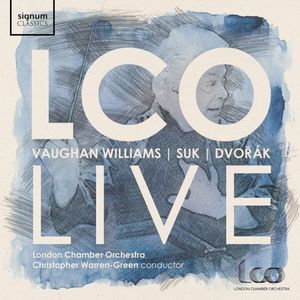LCO Live: Vaughan Williams / Suk / Dvořák (Live)