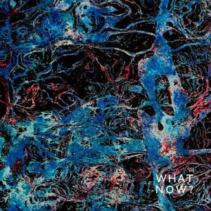 What Now? (EP)
