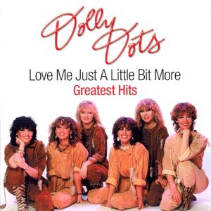 Love Me Just a Little Bit More (Greatest Hits)