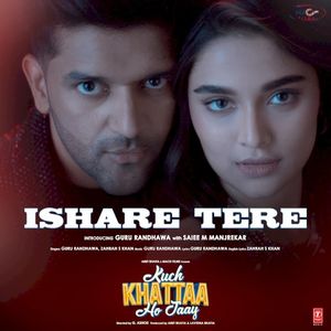 Ishare Tere (From “Kuch Khattaa Ho Jaay”) (OST)