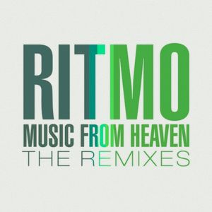 Music From Heaven the Remixes