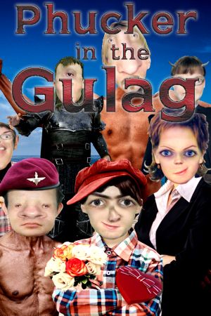 Phucker in the Gulag