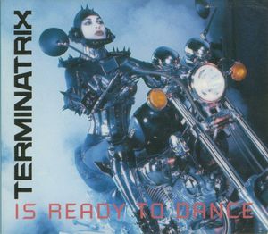 Terminatrix V.2.0 (Ready to Dance)