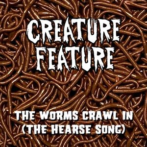 The Worms Crawl In (The Hearse Song) (Single)