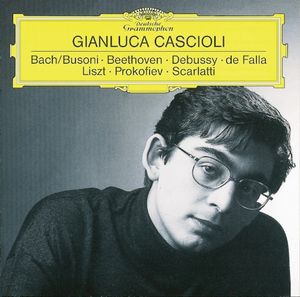 Bach-Busoni / Beethoven / Debussy / de Falla / Liszt / Prokofiev / Scarlatti