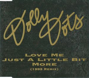 Love Me Just a Little Bit More (1993 remix) (Single)