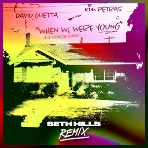 When We Were Young (The Logical Song) (Seth Hills remix)