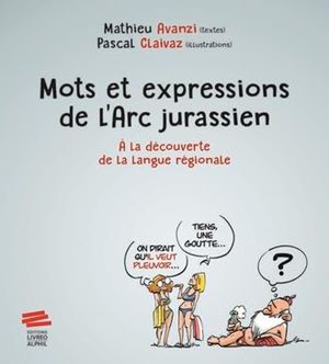 Mots et expressions de l'Arc jurassien