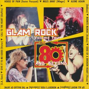 Glam Rock, Volume 2: The 80's and Beyond