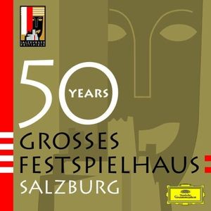 50 Years Grosses Festspielhaus Salzburg