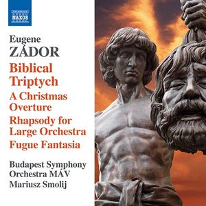 Biblical Triptych / A Christmas Overture / Rhapsody for Large Orchestra / Fugue Fantasia