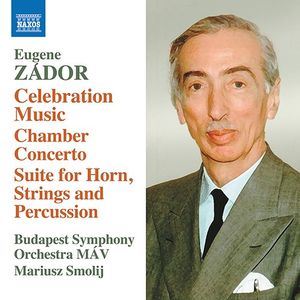 Celebration Music / Chamber Concerto / Suite for Horn, Strings, and Percussion
