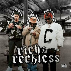 Rich & Reckless (Single)