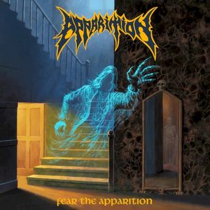 Fear the Apparition