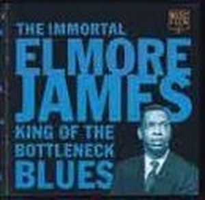 The Immortal Elmore James