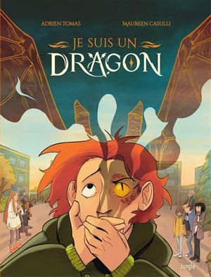 Je suis un dragon, tome 1