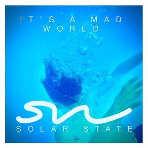 It’s a Mad World (Single)