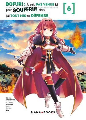 Bofuri : Je suis pas venue ici pour souffrir alors j'ai tout mis en défense, tome 6