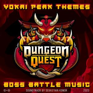 Yokai Peak Boss Battle Themes (Original Dungeon Quest Soundtrack) (OST)