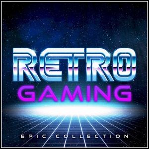 Retro Gaming - Epic Collection