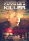 Catch Me A killer