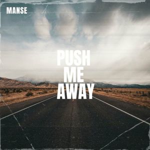 Push Me Away (Single)