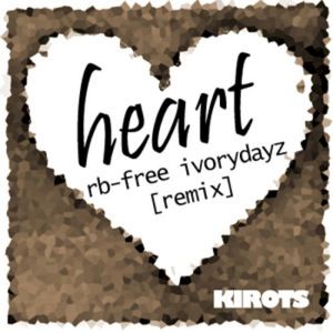 Heart (Rb‐Free Ivorydayz Mix)