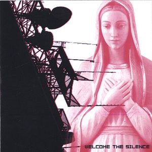 Welcome the Silence