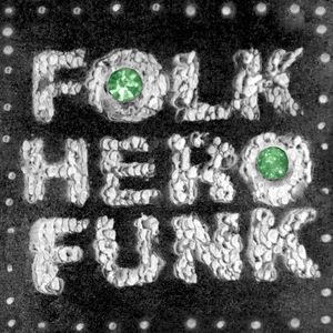 Folk Hero Funk Deluxe