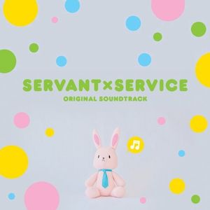 SERVANT×SERVICE ORIGINAL SOUNDTRACK (OST)