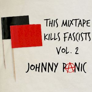 This Mixtape Kills Fascists 2