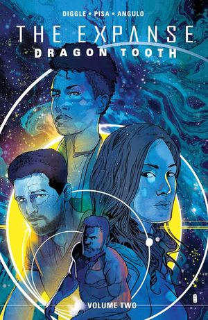 The Expanse: Dragon Tooth Volume 2