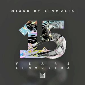 15 Years Einmusika (Mixed by Einmusik)