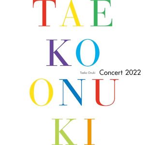 Taeko Onuki Concert 2022 (Live)