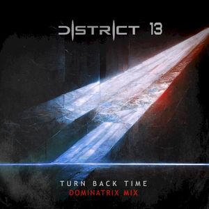 Turn Back Time (DJ Dominatrix Remix) (Single)