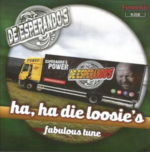 Ha, ha die Loosie’s (Single)