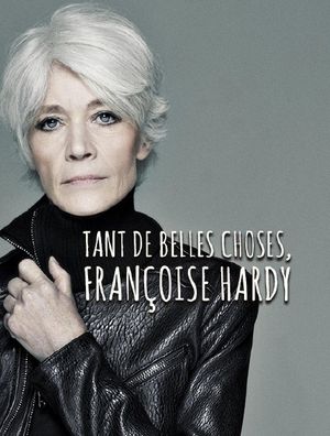 Françoise Hardy, tant de belles choses