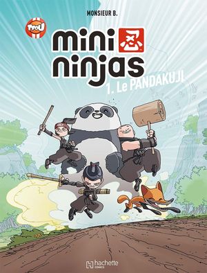 Le Pandakuji - Mini Ninjas, tome 1