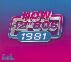 NOW 12″ 80s: 1981