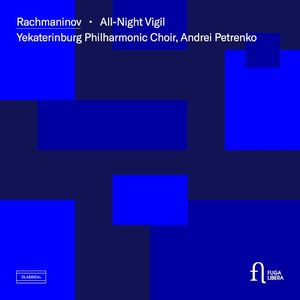 Rachmaninov: All‐Night Vigil, Op. 37 (Live)