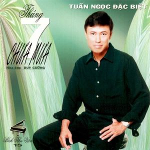 Tháng bảy chưa mưa (Tuấn Ngọc đặc biệt)